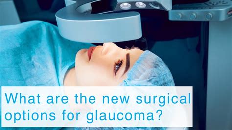 Restore Your Vision with Expert Care: Glaucoma Surgery Options Explained